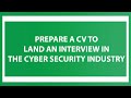 How to write a cv to land an interview in the cyber security industry