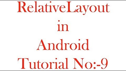 RelativeLayout in Android