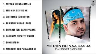 Mitran nu naa das ja - daljinder sandher full songs jukebox