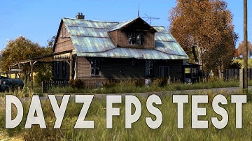 I5 4670k | GTX 960 - DayZ STandalone FPS Test