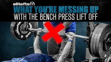 How to Properly Do a Bench Press Lift-Off | elitefts.com