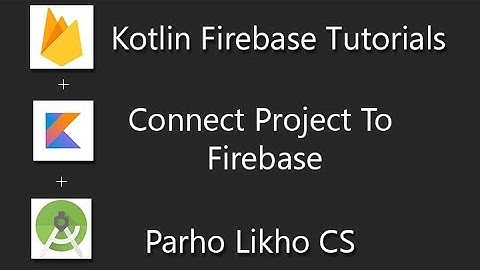 Android Kotlin Firebase Authentication Tutorials Connect Project #2 firebase login