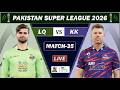 PSL LIVE : LAHORE QALANDARS vs KARACHI KINGS MATCH 35 LIVE | LQ VS KK LIVE COMMENTARY