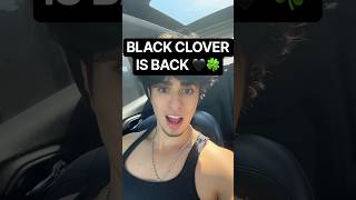 Black clover IS BACK!! #anime #blackclover #asta #animeshorts