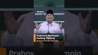 Prabowo Leaders Sometimes Have To Be Stubborn