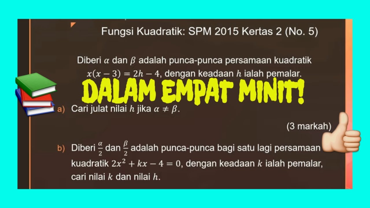 SPM Matematik Tambahan 2015 Kertas 2 Nombor 5 - Persamaan 