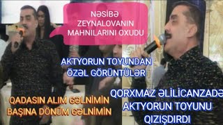 QORXMAZ ƏLİLİCANZADƏ AKTYORUN TOYUNU ELƏ COŞDURDU Kİ. NƏSİBƏ ZEYNALOVANIN REPERTUARINDAN MAHNI OXUDU