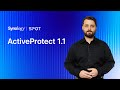 Introducing ActiveProtect 1.1 | Synology SPOT