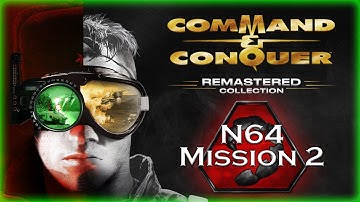 Command & Conquer: Remastered - Tiberian Dawn: Special Operations - N64 Nod Mission 2 Walkthrough
