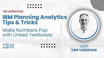 Make Numbers Pop with Linked Textboxes | IBM Planning Analytics Tips & Tricks from Revelwood