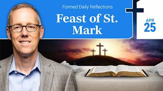 April 25, 2026 | Catholic Daily Reflections | Formed