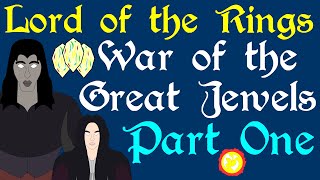 Lord of the Rings: War of the Great Jewels | Battles of Beleriand (Part 1 of 5)