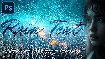 Create a Realistic Rain Text Effect in Photoshop – Easy & Stunning!