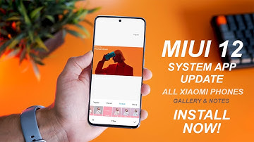 MIUI 12 System App Update | MIUI Gallery & MIUI Notes App | Install On All Xiaomi Phones