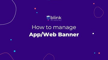 Blink Merchant Portal: How to Manage App/Web Banner