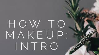 How To Makeup Class:Intro
