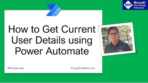 How to get current user details using Power Automate | Power Automate Get Current User Details