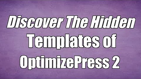 Discover The Hidden OptimizePress Templates