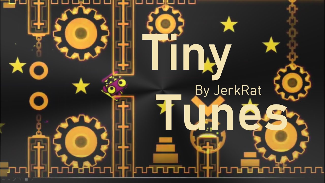 Tiny Tunes by JerkRat | Geometry Dash - YouTube
