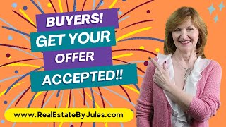Top 7 Tips to Get Your Offer Accepted!!