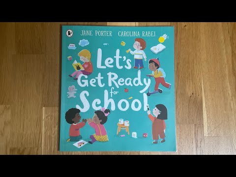 Simon S Story Time Let S Get Ready For School By Jane Porter And Carolina Rabei