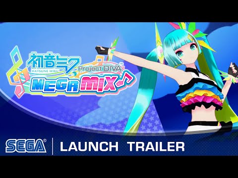Hatsune Miku: Project DIVA Mega Mix | Launch Trailer