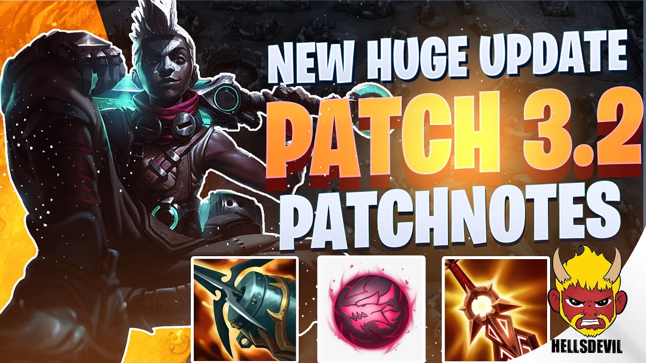 Wild Rift Patch Notes 3.2