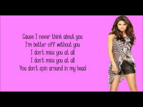 Selena Gomez- I don´t Miss you at all Lyrics - YouTube