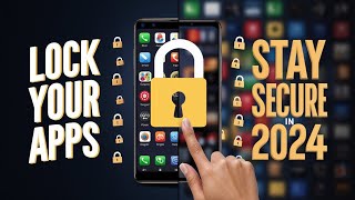 Secure Your Apps How to Lock Any Application on Your Android Phone in 2024iphone security screenshot 5