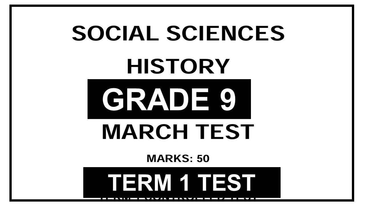 GRADE 9 SS HISTORY TERM 1 TEST MARCH TEST SOCIAL SCIENCES THUNDEREDUC GRADE 9 SOCIAL SCIENCES HISTOR