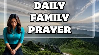 Daily Prayer For Family Protection, Health & Prosperity | Christian Motivation
