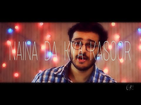 Naina Da Kya Kasoor | Cover |Andhadhun | Amit Trivedi | Chetan Kaushik