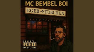 Eger-Stübchen Feat. Mc Bembel Boi