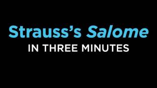 Richard Strausss Salome Told In 3 Minutes