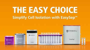 The Easy Choice: Simplify Cell Isolation with EasySep™