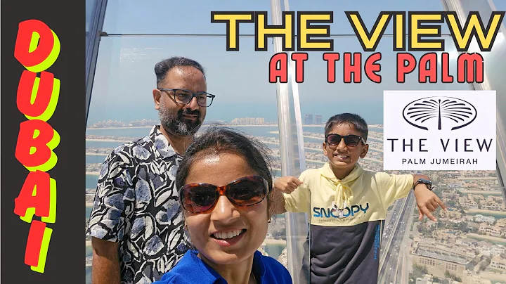 The View at The Palm Jumeirah | Stunning 360° Views of Dubai | Ghoomne Chalo