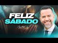 FELIZ SÁBADO  |  FreddyDeAnda