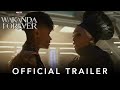 Marvel Studios’ Black Panther: Wakanda Forever | Official Trailer