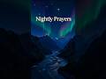 Nightly Guided Prayers #christianfaith #sleepmeditation #presenceofgod #restingod #nightlyroutine