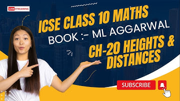ICSE Ch-20 Heights And Distances Complete Chapter From ML AGGARWAL For ICSE Class 10 Math