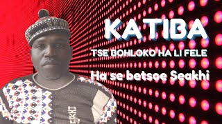 Katiba | tse bohloko ha li fele | Makhele | Seakhi   SD 480p