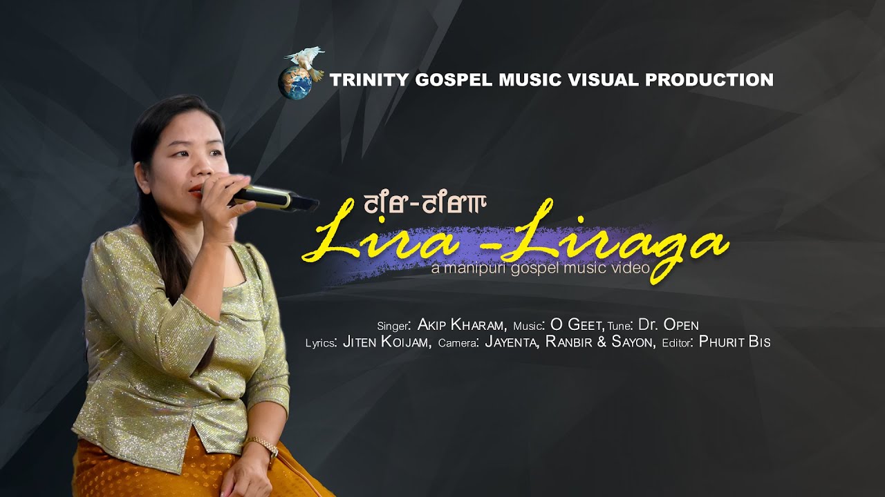 Lira Liraga II Akip Kharam II Manipuri Gospel Song II Official music