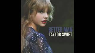 Taylor Swift - Better Man (Demo Remix)