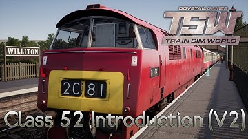 Train Sim World: West Somerset Railway Tutorials 4: Class 52 Introduction (V2)