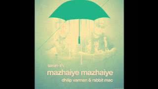 MAZHAIYE MAZHAIYE REMIX DJ ESWARAN FT Dhilip Varman FT Rabbit Mac