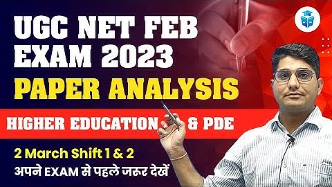 UGC NET 2023 Paper 1 Exam Analysis | Higher Education & PDE Analysis | 2 March, Shift 1& 2 | JRFAdda