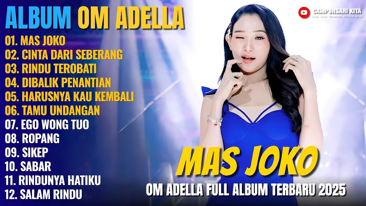 MAS JOKO - CINTA DARI SEBERANG - RINDU TEROBATI || Dangdut Koplo Om Adella Full Album Terbar 2025