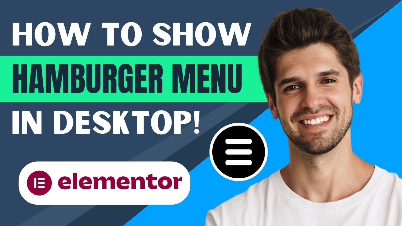 How To Show Hamburger Menu On Desktop In Elementor (Full Guide)