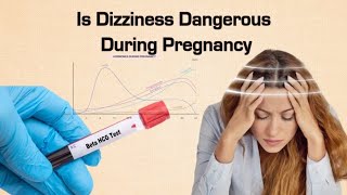 Is Dizziness Dangerous  In Pregnancy | Dizziness During Pregnancy | What Is Dizziness?