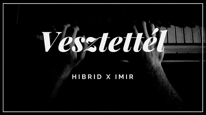 HIBRID x IMIR - VESZTETTÉL (Official Audio)